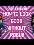 Robloxhile.com Hackgametool.Net Cool Ways To Look Good On Roblox Without Using Robux - mck